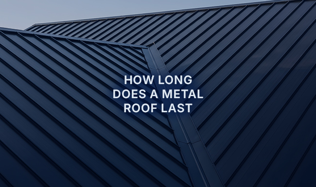 How Long Does a Metal Roof Last?